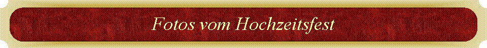 Fotos vom Hochzeitsfest
